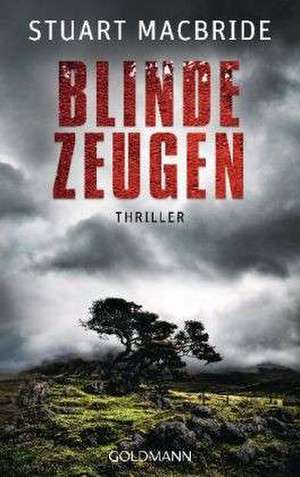 Blinde Zeugen de Stuart MacBride