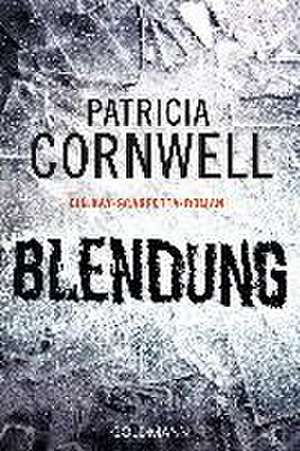 Blendung de Patricia Cornwell