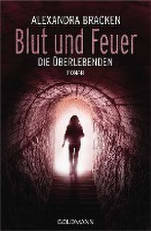 Blut und Feuer de Alexandra Bracken