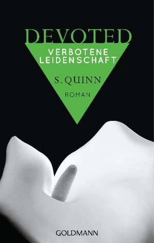 Devoted - Verbotene Leidenschaft de S. Quinn