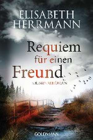 Requiem für einen Freund de Elisabeth Herrmann