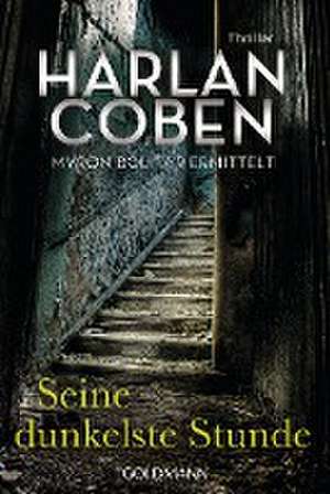 Seine dunkelste Stunde - Myron Bolitar ermittelt de Harlan Coben