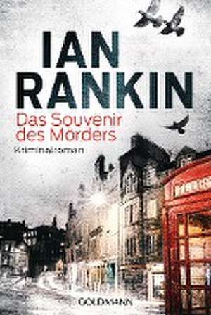 Das Souvenir des Mörders - Inspector Rebus 8 de Ian Rankin