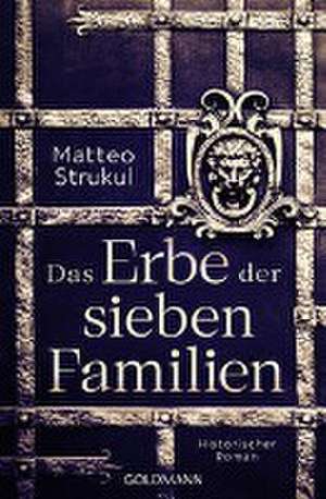 Das Erbe der sieben Familien de Matteo Strukul