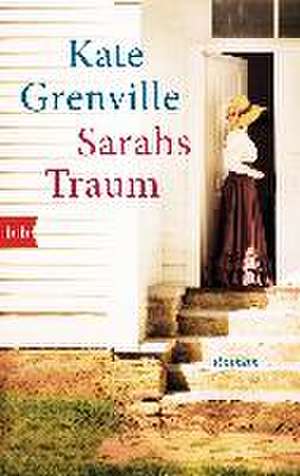 Sarahs Traum de Kate Grenville