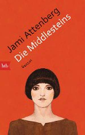 Die Middlesteins de Jami Attenberg