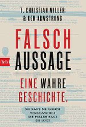 Falschaussage de T. Christian Miller