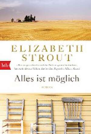 Alles ist möglich de Elizabeth Strout