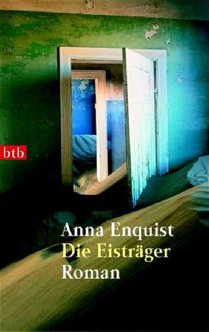 Die Eisträger de Anna Enquist