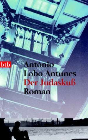 Der Judaskuß de António Lobo Antunes