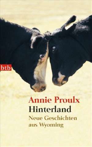 Hinterland de Annie Proulx