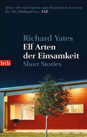 Elf Arten der Einsamkeit de Richard Yates