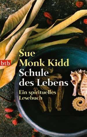 Schule des Lebens de Sue Monk Kidd