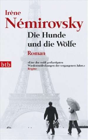 Die Hunde und die Wölfe de Irène Némirovsky