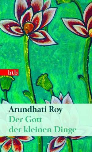 Der Gott der kleinen Dinge de Arundhati Roy