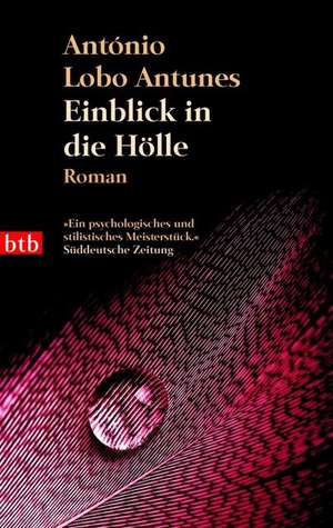 Einblick in die Hölle de António Lobo Antunes