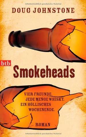 Smokeheads de Doug Johnstone