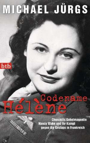 Codename Hélène de Michael Jürgs