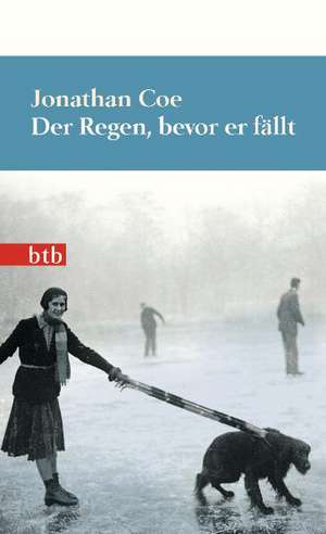 Der Regen, bevor er fällt de Jonathan Coe