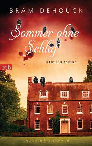 Sommer ohne Schlaf de Bram Dehouck