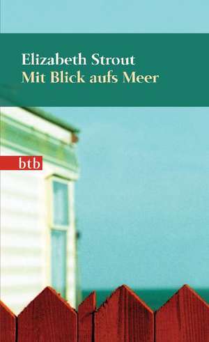 Mit Blick aufs Meer de Elizabeth Strout