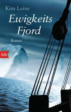 Leine, K: Ewigkeitsfjord