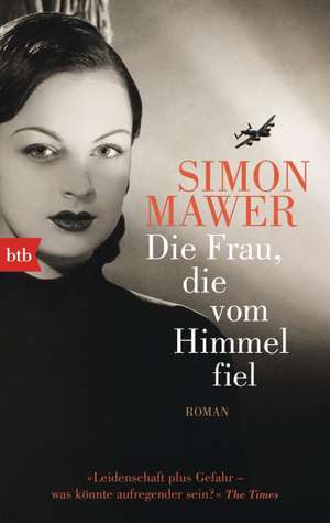 Die Frau, die vom Himmel fiel de Simon Mawer