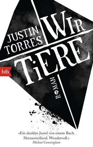 Wir Tiere de Justin Torres