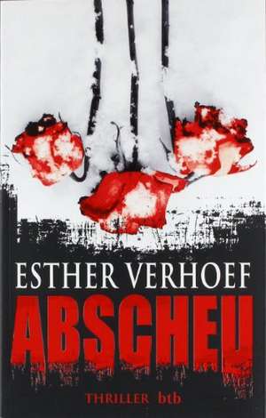 Abscheu de Esther Verhoef