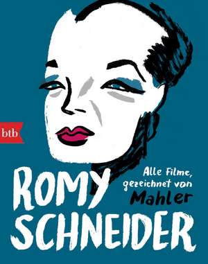 Romy Schneider de Nicolas Mahler