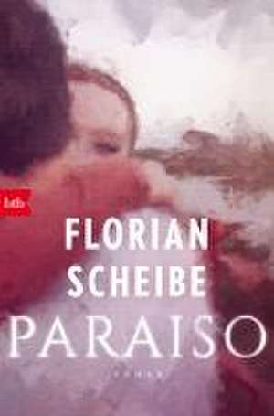 Paraiso de Florian Scheibe