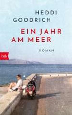 Ein Jahr am Meer de Heddi Goodrich