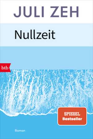 Nullzeit de Juli Zeh