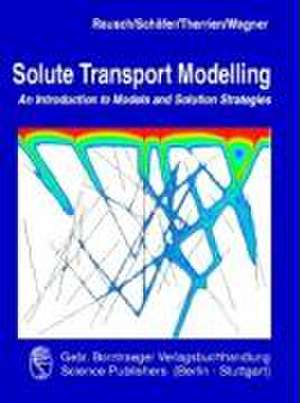 Solute Transport Modelling de Randolf Rausch