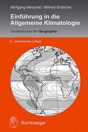 Einführung in die Allgemeine Klimatologie de Wolfgang Weischet