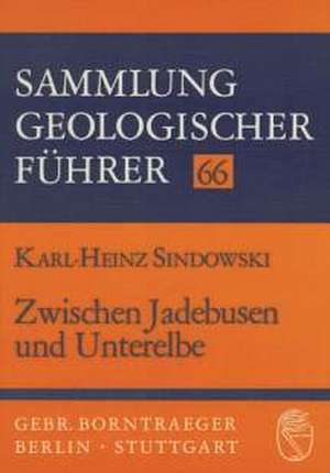 Zwischen Jadebusen und Unterelbe de Karl H. Sindowski