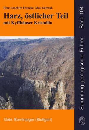 Harz, östlicher Teil mit Kyffhäuser Kristallin de Hans-Joachim Franzke