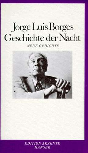 Geschichte der Nacht de Jorge Luis Borges