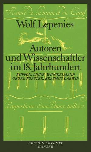 Autoren und Wissenschaftler im 18. Jahrhundert de Wolf Lepenies