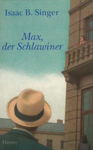 Max, der Schlawiner de Isaac Bashevis Singer