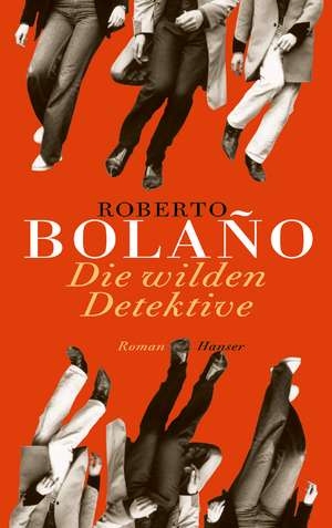 Bolano: wilden Detektive