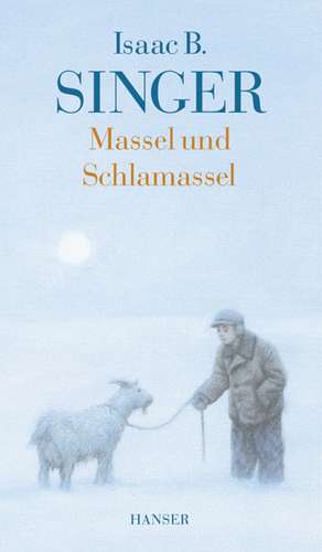 Massel und Schlamassel de Isaac Bashevis Singer