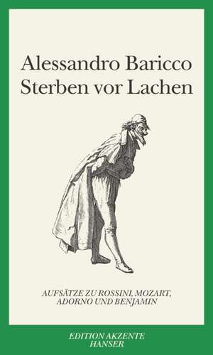 Sterben vor Lachen de Alessandro Baricco