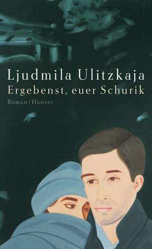 Ergebenst, euer Schurik de Ljudmila Ulitzkaja