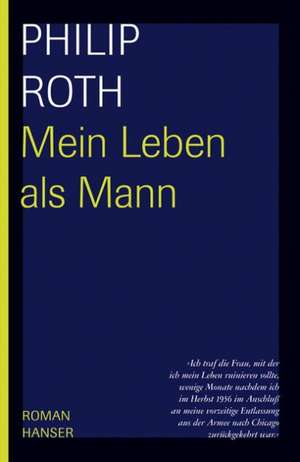 Mein Leben als Mann de Philip Roth