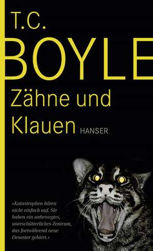 Zähne und Klauen de Tom Coraghessan Boyle