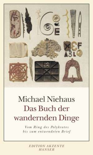 Das Buch der wandernden Dinge de Michael Niehaus