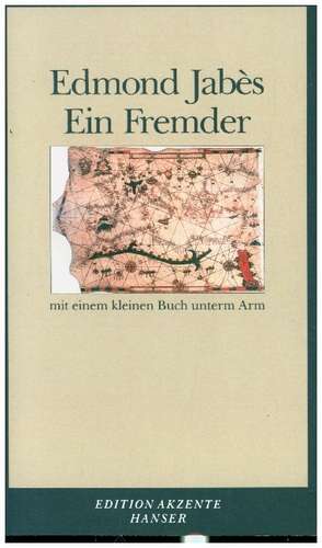 Ein Fremder mit einem kleinen Buch unterm Arm de Edmond Jabès