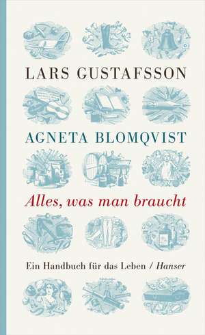 Gustafsson, L: Alles, was man braucht