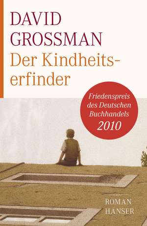 Kindheitserfinder de David Grossman